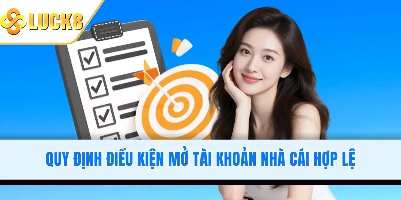Quy định điều kiện mở tài khoản nhà cái hợp lệ